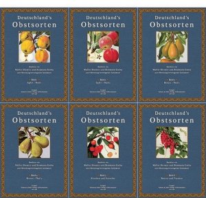 Deutschlands Obstsorten (6 Bände) Äpfel, Birnen, Steinobst, Beeren und Trauben