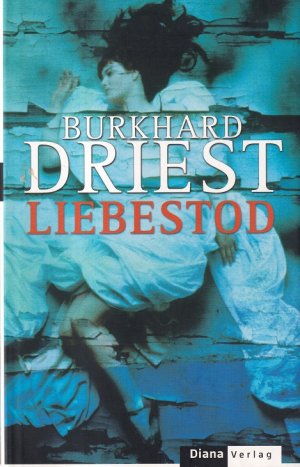 gebrauchtes Buch – Burkhard Driest – Liebestod