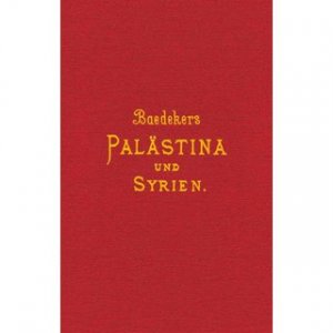 Palästina und Syrien Handbuch für Reisende