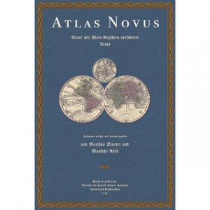 Atlas Novus Indicibus Instructus oder Neuer mit Wort-Registern versehener Atlas Bestehend in 50 Seutterisch-Geographischen Haupt- und Special-Tabellen