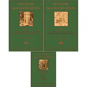 Die Deutsche Aksum Expedition (3 Bände) Herausgegeben von der Generalverwaltung der königlichen Museen zu Berlin