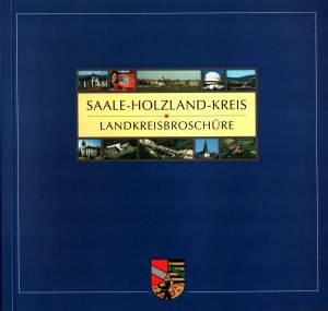 gebrauchtes Buch – Saale Holzland-Kreis - Landkreisbroschüre : Behördenwegweiser. [Hrsg.: Landratsamt Saale-Holzlandkreis, Pressestelle]