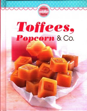 gebrauchtes Buch – Eva Neisser – Toffees, Popcorn & Co. / Kleine süße Reihe