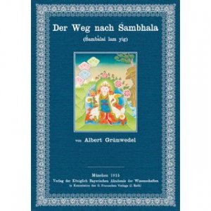 Der Weg nach Sambhala (Sambalai lam yjg) des 3. Gross-Lama von bKra 