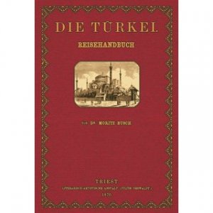 Die Türkei - Der Orient II. - LLOYD