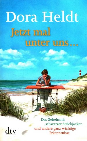 gebrauchtes Buch – Dora Heldt – Jetzt mal unter uns ... : das Geheimnis schwarzer Strickjacken und andere ganz wichtige Erkenntnisse. dtv ; 21509