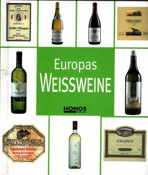 gebrauchtes Buch – Europas Weissweine