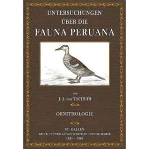 Untersuchungen über die Fauna Peruana - Ornithologie Herausgegeben von dem Verein für die Deutsche Nordpolarfahrt Bremen