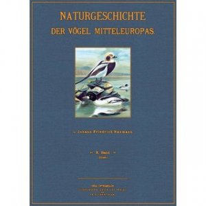 Enten - Naturgeschichte der Vögel Mitteleuropas Band 10 Herausgegeben von Dr. Carl R. Hennicke in Gera