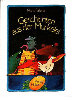 Geschichten aus der Murkelei. [Ill. von Jürg Furrer]