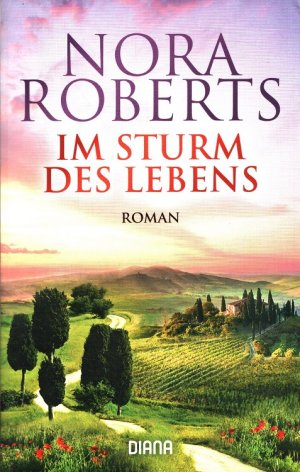 gebrauchtes Buch – Nora Roberts – Im Sturm des Lebens Diana ; 35905. Aus dem Amerikanischen von Margarethe van Pée.