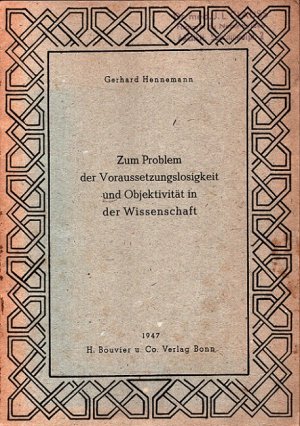 antiquarisches Buch – Gerhard Hennemann – Zum Problem der Voraussetzungslosigkeit und Objektivität in der Wissenschaft