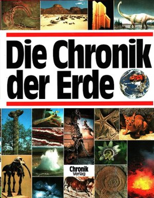 Die Chronik der Erde. Unter Mitarb. von Friedrich Strauch und Michael Herholz