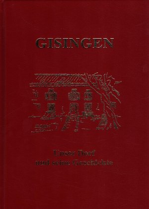 Gisingen - Unser Dorf und seine Geschichte