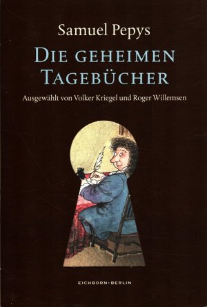 Die geheimen Tagebücher. Hrsg. von Volker Kriegel und Roger Willemsen. Übers. und mit Anm. vers. von Georg Deggerich. Mit einem Nachw. von Roger Willemsen […]