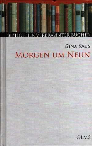 gebrauchtes Buch – Gina Kaus – Morgen um Neun Bibliothek verbrannter Bücher