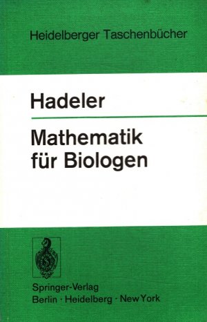 gebrauchtes Buch – Karl-Peter Hadeler – Mathematik für Biologen / Heidelberger Taschenbücher ; Bd. 129.