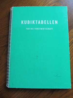 antiquarisches Buch – Wolfgang Sels – Kubiktabellen für die Forstwirtschaft