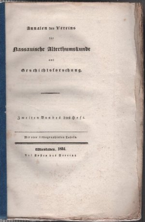 antiquarisches Buch – Nassau – Annalen des Vereins für nassauische Altertumskunde und Geschichtsforschung.  1834 / 2. Band, 2. Heft  ++  1842 / 3. Band, 2. Heft  ++  1844 / 3. Band, 3. Heft    =  3  Bücher  mit  16  Ausklapptafeln.