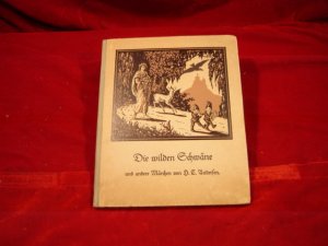 antiquarisches Buch – Andersen, Hans Christian – Die wilden Schwäne und fünf andere Märchen.