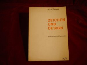 Zeichen und Design. Semiotische Ästhetik. Internationale Reihe Kybernetik und Information Band 5.