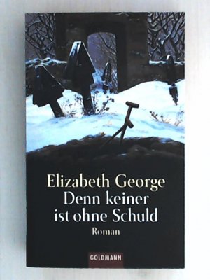 gebrauchtes Buch – George, Elizabeth, Sandberg-Ciletti – Denn keiner ist ohne Schuld: Inspector Lynleys 6. Fall