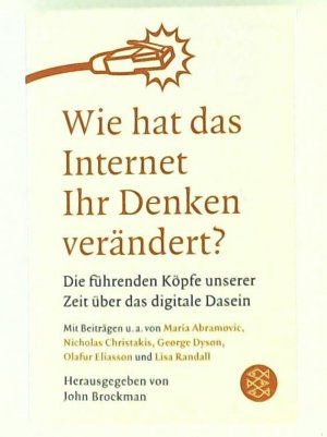 gebrauchtes Buch – Brockman, John, Schröder – Wie hat das Internet Ihr Denken verändert? Die führenden Köpfe unserer Zeit über das digitale Dasein