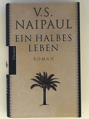 gebrauchtes Buch – Naipaul, V.S., Roth – Ein halbes Leben