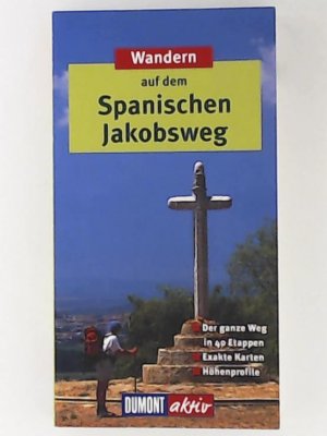 gebrauchtes Buch – Dietrich Höllhuber – Wandern auf dem Spanischen Jakobsweg (DuMont Wanderführer)