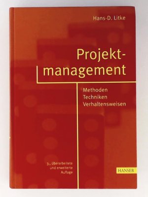 gebrauchtes Buch – Hans-Dieter Litke – Projektmanagement: Methoden, Techniken, Verhaltensweisen