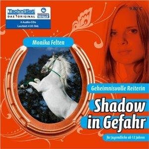 gebrauchtes Hörbuch – Monika Felten – Geheimnisvolle Reiterin 2. Shadow in Gefahr