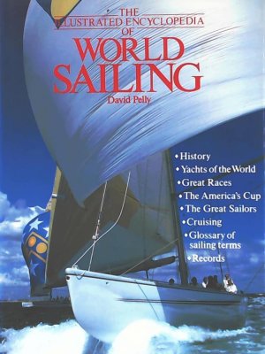 Illustrated Encyclopedia of World Sailing