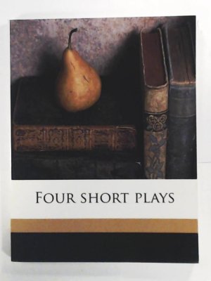 Four Short Plays