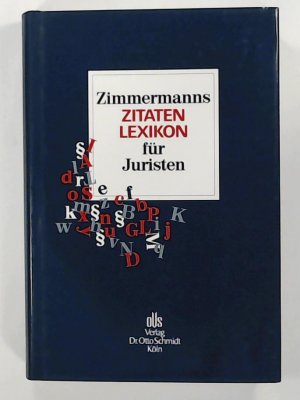 gebrauchtes Buch – Dorothea Zimmermann – Zimmermanns Zitatenlexikon für Juristen