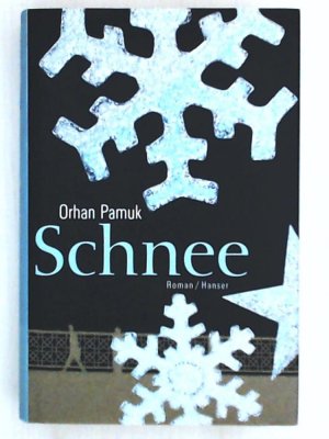 gebrauchtes Buch – Pamuk, Orhan, Neumann – Schnee: Roman