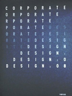 gebrauchtes Buch – Unknown – Corporate Design 2008: Perspektiven- Auszeichnungen- Profile