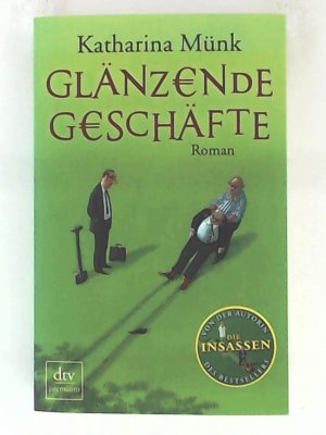 gebrauchtes Buch – Katharina Münk – Glänzende Geschäfte, Roman