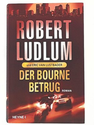 gebrauchtes Buch – Robert Ludlum – Der Bourne-Betrug, Roman