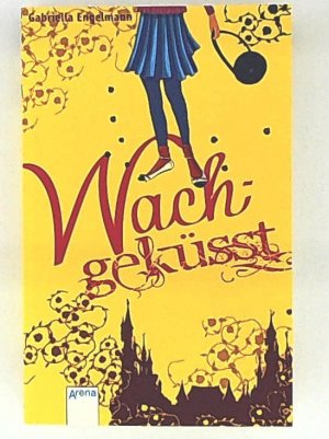 gebrauchtes Buch – Gabriella Engelmann – Wachgeküsst