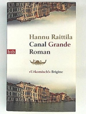 gebrauchtes Buch – Hannu Raittila – Canal Grande, Roman