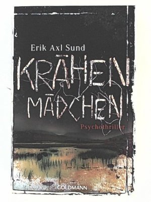 gebrauchtes Buch – Erik Axl Sund – Krähenmädchen, Psychothriller (Die Victoria-Bergman-Trilogie, Band 1)