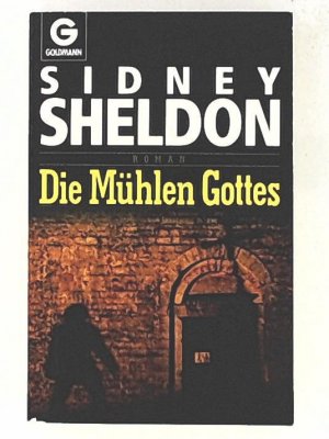 gebrauchtes Buch – Sidney Sheldon – Die Mühlen Gottes, Roman