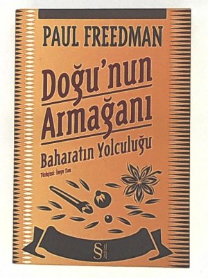 Dogunun Armagani Baharatin Yolculugu: Baharatin Yolculugu