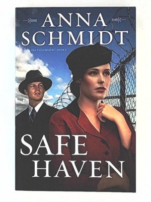 Safe Haven (The Peacemakers, 3, Band 3)