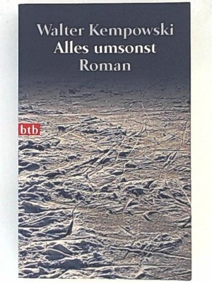 gebrauchtes Buch – Walter Kempowski – Alles umsonst: Roman