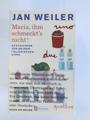 gebrauchtes Buch – Jan Weiler – Maria, ihm schmeckt's nicht: Geschichten von meiner italienischen Sippe