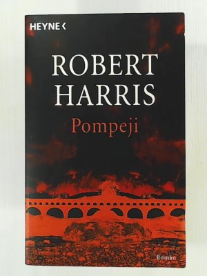 gebrauchtes Buch – Harris, Robert, Wiemken – Pompeji: Roman: platinum edition