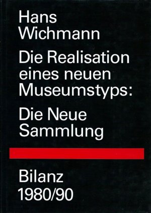 gebrauchtes Buch – WICHMANN – Die Realisierung eines neuen Museumstyps Industial Design - Graphic Design Bd. 9: DIE NEUE SAMMLUNG Bilanz 1980/90