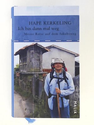 Ich bin dann mal weg: Meine Reise auf dem Jakobsweg