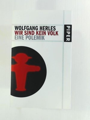 gebrauchtes Buch – Wolfgang Herles – Wir sind kein Volk: Eine Polemik